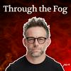Through the Fog