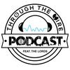 Through The Wire Podcast feat. The Lords