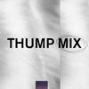 THUMP MIX
