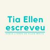 Tia Ellen Escreveu