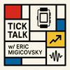 Tick Talk w/Eric Migicovsky