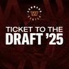 Ticket to the Draft