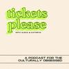 Tickets Please