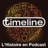 Timeline, l'Histoire en Podcast