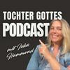 Tochter Gottes - Der Podcast