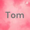 Tom