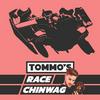 Tommo's Race Chinwag