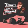 Tommo's Race Chinwag