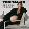 Tori Talks – Der Mama Podcast