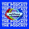 TORONTO RESTAURANTS | THE PODCAST