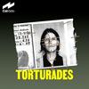Torturades