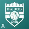 Total Soccer Show: USMNT, Champions League, EPL, and more ...