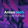 ANTES TECH DO QUE NUNCA