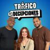Tráfico y Decepciones