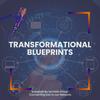 Transformational Blueprints