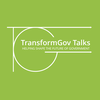 TransformGov Talks