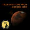 Transmissions From Colony One