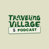 Traveling Village Podcast