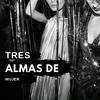 Tres Almas de Mujer