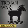 TROJAN WAR: THE PODCAST