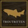 Troutbitten