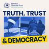 Truth, Trust and Democracy