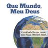 TSF - Que mundo, meu Deus! - Podcast