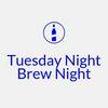 Tuesday Night Brew Night