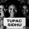 Tupac Sidhu University