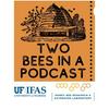 Two Bees in a Podcast