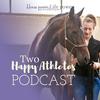 Two Happy Athletes Podcast