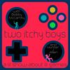 Two Itchy Boys