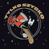 TYLKO SZYBKO Podcast
