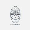 U Know Me Radio