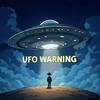 UFO WARNING