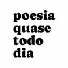 Poesia Quase Todo Dia