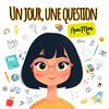 Un jour, une question avec Mimi / Questions pour Enfants
