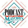 Un Podcast de las Mayores