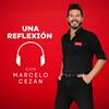 Una reflexión con Marcelo Cezán