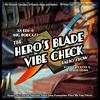 The Hero's Blade Vibe Check Radio Show