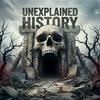 Unexplained History