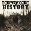 Unexplained History