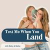 Text Me When You Land