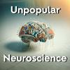 Unpopular Neuroscience