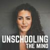 Unschooling The Mind