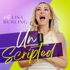 UNSCRIPTED with Lisa Burling