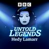 Untold Legends: Hedy Lamarr