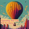 Upgrading Your Life with Trey Rattray