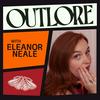 Outlore with Eleanor Neale