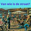 Van wie is de straat?